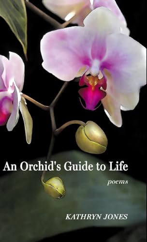 An Orchid's Guide to Life