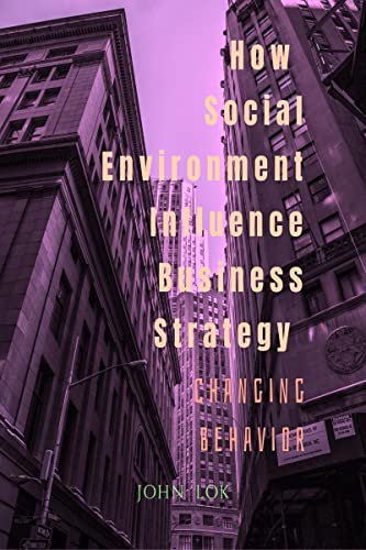 How Social Environment Influence Business Strategy
