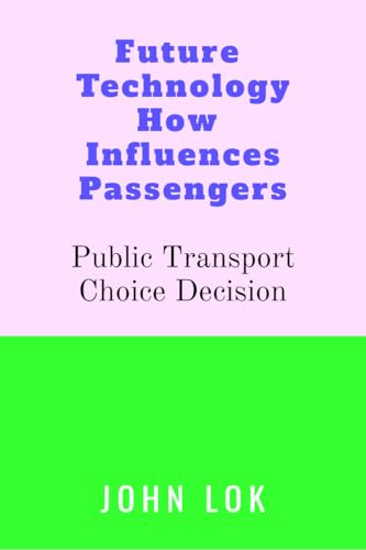 Future Technology How Influences Passengers Public Transport