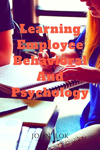 Learning Employee Behavioral And Psychology