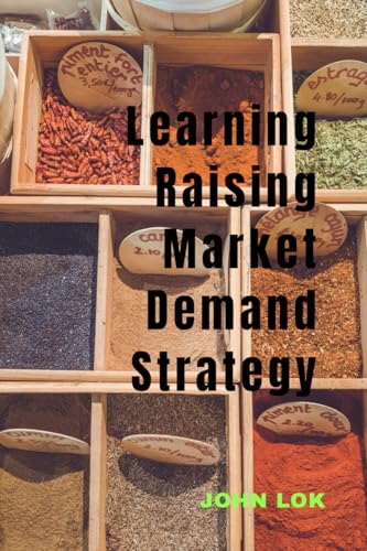 Learning Raising Market Demand Strategy