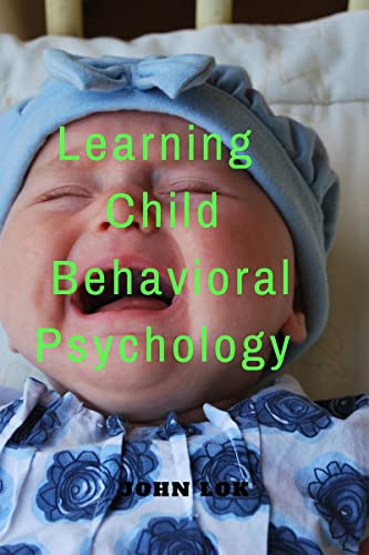 Learning Child Behavioral Psychology