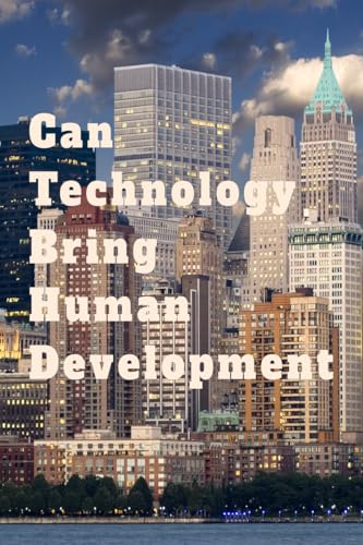 Can Technology Bring Human Development