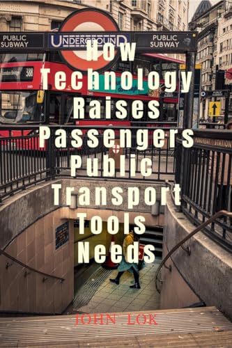 How Technology Raises Passengers Public Transport Tools Needs