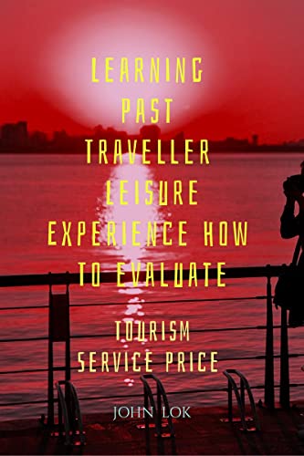 Learning Past Traveller Leisure Experience How To evaluate