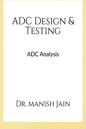 ADC Design & Testing