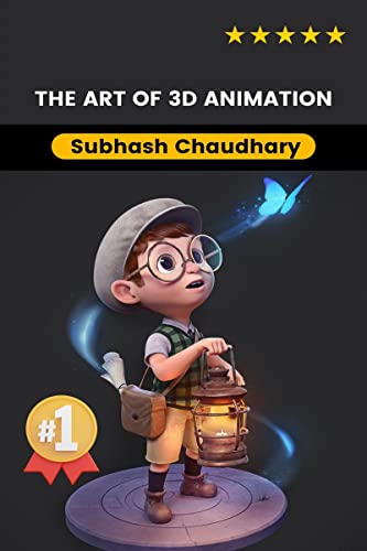 The Art of 3D Animation