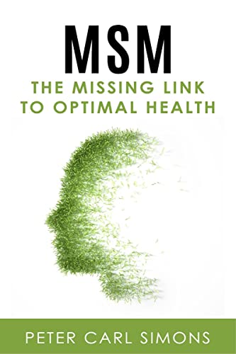 MSM -  The Missing Link to Optimal Health