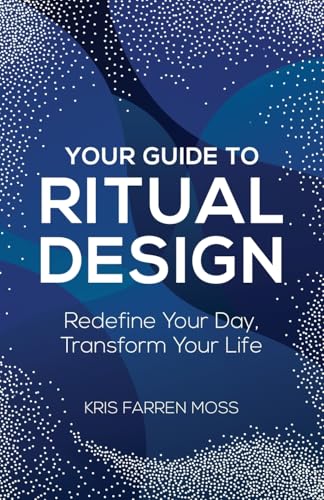 Your Guide to Ritual Design