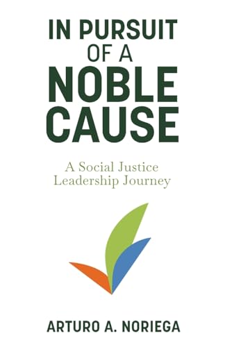 In Pursuit of a Noble Cause