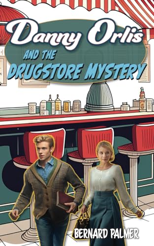 Danny Orlis and the Drugstore Mystery