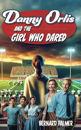 Danny Orlis and the Girl Who Dared