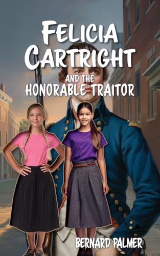 Felicia Cartright and the Honorable Traitor