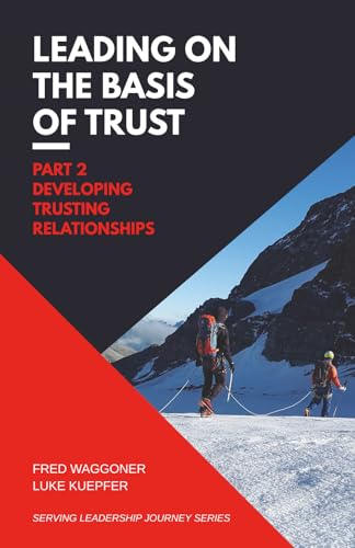 Leading on the Basis of Trust