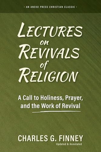 Lectures on Revivals of Religion