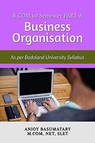 Guide Book for Business Organization As Per Bodoland University syllabus