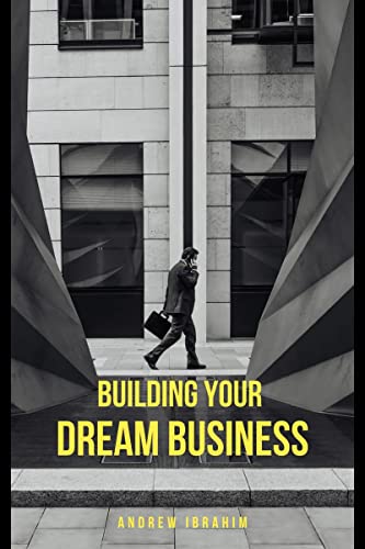 Building Your Dream Business