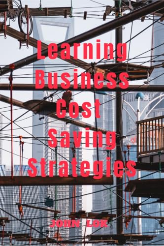 Learning Business Cost Saving Strategies