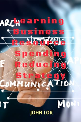 Learning Business Resource Spending Reducing Strategy