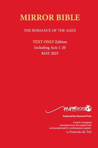 Hardback AUGUST 2025 Edition TEXT ONLY Mirror Bible Including ACTS 1-24 [Without Commentary & Study notes]