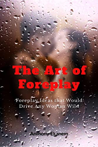 The Art of Foreplay