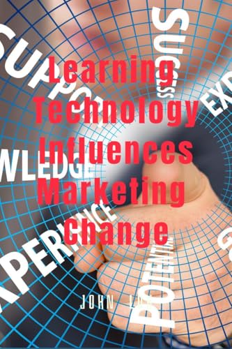 Learning Technology Influences Marketing Change