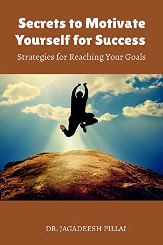 Secrets to Motivate Yourself for Success