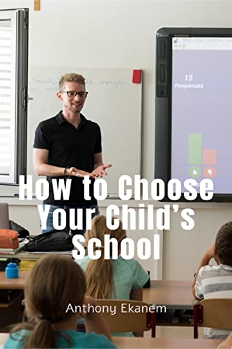 How to Choose Your Child's School