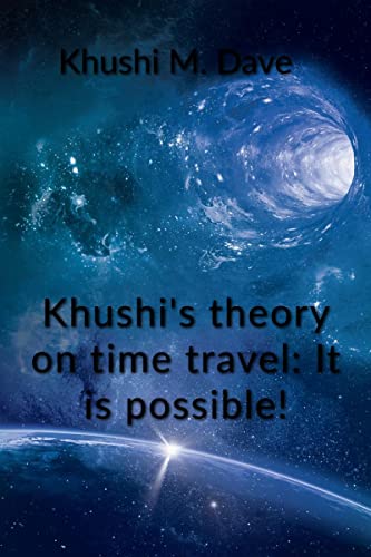 Khushi's theory on time travel