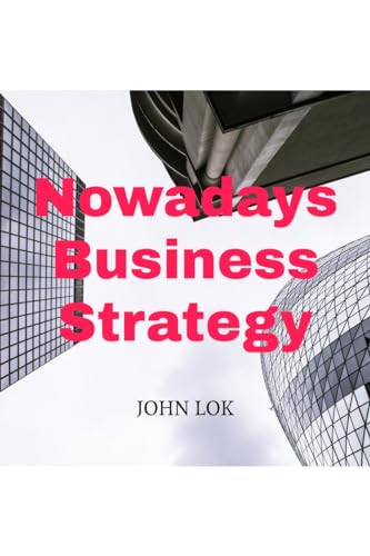 Nowadays Business Strategy