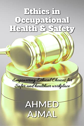Ethics in occupational Health and Safety