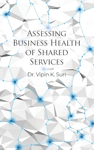 Assessing Business Health of Shared Services