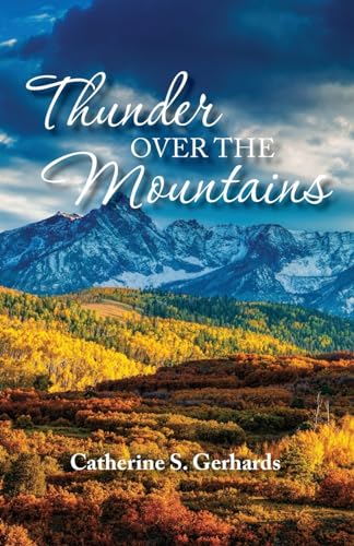 Thunder Over the Mountains