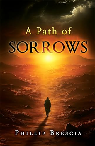 A Path of Sorrows