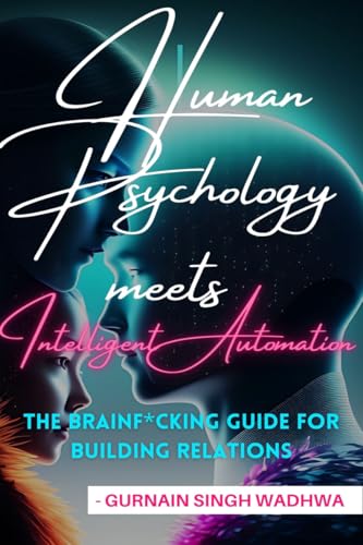HUMAN PSYCHOLOGY MEETS INTELLIGENT AUTOMATION