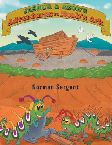 Jashur and Azor's Adventures to Noah's Ark