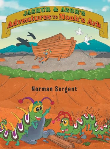 Jashur and Azor's Adventures to Noah's Ark