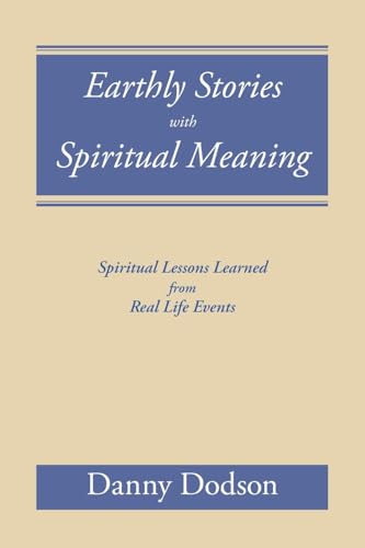 Earthly Stories with Spiritual Meaning