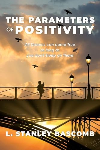 The Parameters Of Positivity