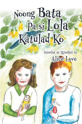 Noong Bata Pa si Lola Katulad Ko