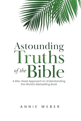 Astounding Truths of the Bible