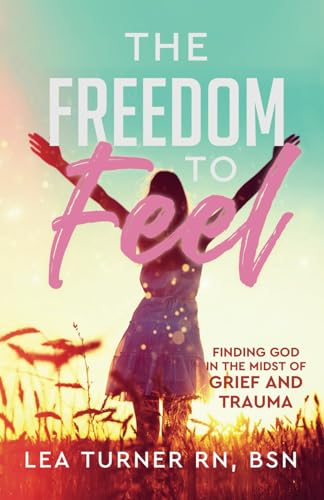 The Freedom To Feel