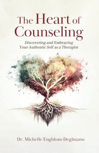 The Heart of Counseling