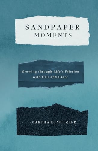 Sandpaper Moments
