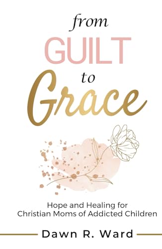 From Guilt to Grace
