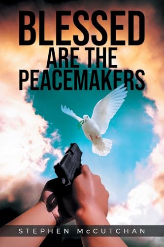 BLESSED ARE THE PEACEMAKERS