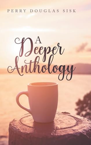 A Deeper Anthology