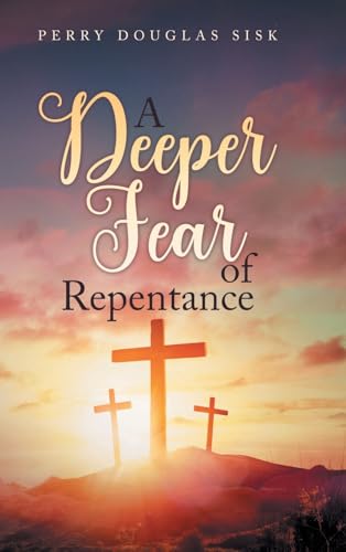 A Deeper Fear of Repentance