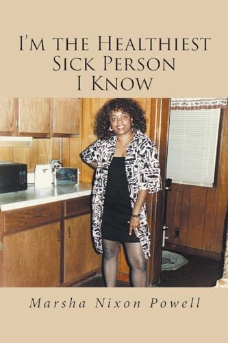 I'm the Healthiest Sick Person I Know