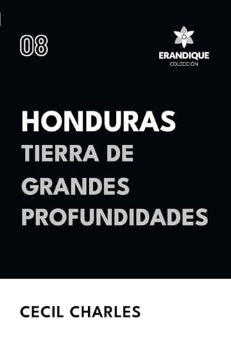 Honduras, Tierra de grandes profundidades
